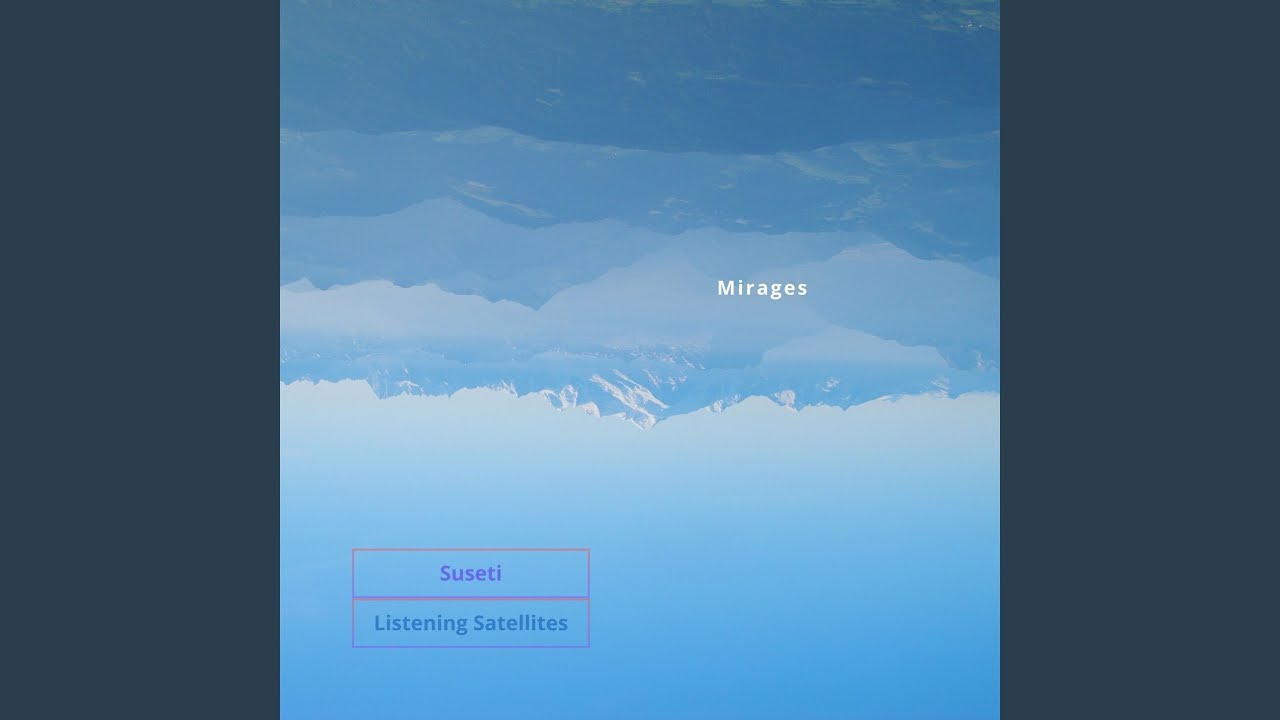 Watch Mirages on YouTube Watch Mirages on YouTube