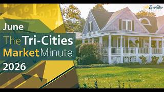 Tri-Cities Market Minute - June 2026