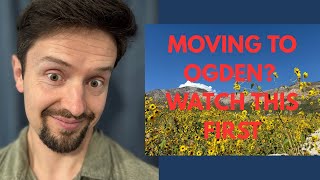 Moving to Ogden Utah? Here’s What You NEED to Know