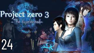 Let's Play Project Zero III: The Tormented [24] - Nicht vergessen! Nur verschoben - Weiter gehts!