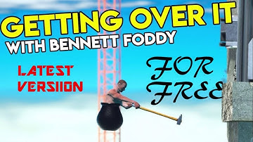 How To Download And Install Getting Over It With Bennett Foddy For Free (Windows 7/8/10)