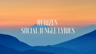 Herizon - Social Jungle (Lyrics/ Lyric Video)