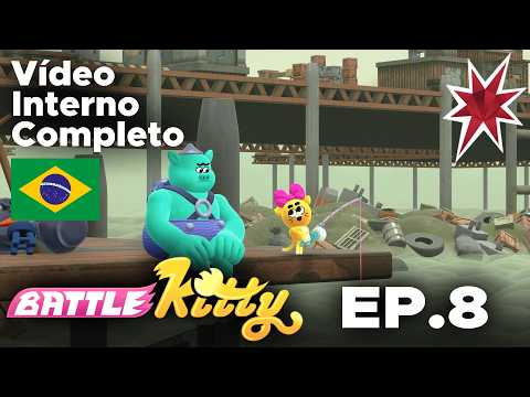 Battle Kitty | Ep.8 Porto dos piratas | Vídeo Interno Completo (Brazilian Portuguese)