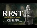 Rest kcc worship service  prophet brian carn  april 21 2024