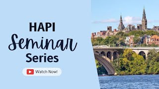 HAPI Seminar Series - Global Social Determinants of Health with Dr. Matthew Kavanagh, PhD