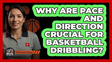 Why Are Pace And Direction Crucial For Basketball Dribbling? - The Basketball Xpert