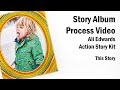 Scrapbook Story Album Process | Ali Edwards | ACTION Story Kit