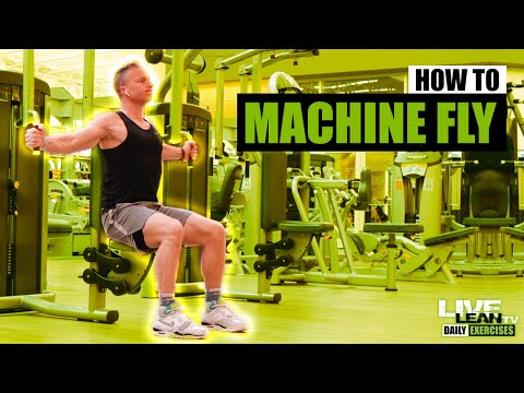 How To: Pec Deck Machine Fly