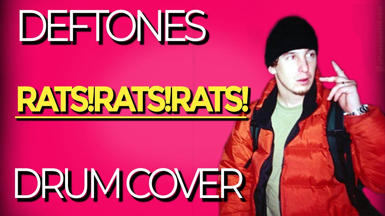 Deftones - Rats!Rats!Rats! | Drum Cover (Abe Cunningham Style)