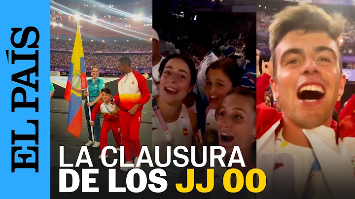 JUEGOS OLÍMPICOS | La ceremonia de clausura en París, vista por los atletas españoles | EL PAÍS