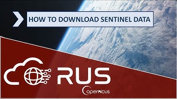 RUS - How to download Sentinel data