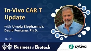In-Vivo CAR T Update With Umoja Biopharma's David Fontana, Ph.D.