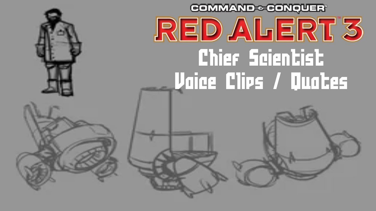 C&C Red Alert 3 - Chief Scientist Voice Clips - YouTube