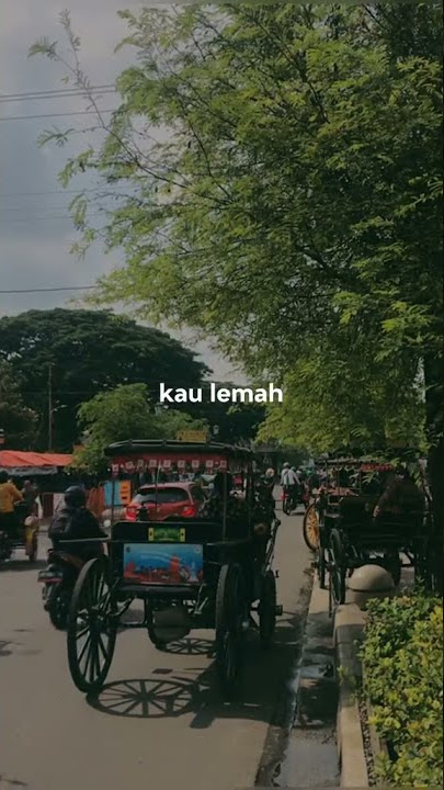 Story Wa 30 Detik Keren Jangan Sampai Kau Lemah