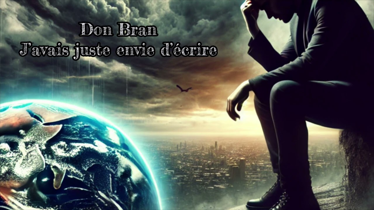 Don Bran - j’avais juste envie d’écrire