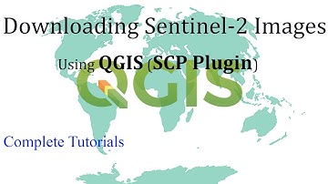 How to Download Sentinel-2 Images Using QGIS | SCP Plugin