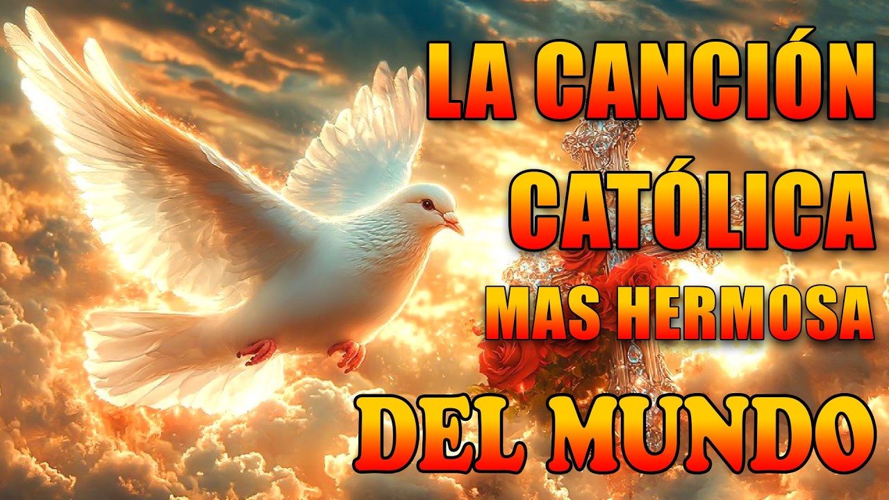 LA CANCIÓN CATÓLICA MAS HERMOSA DEL MUNDO 2026 - INTENTA ESCUCHAR ESTA CANCIÓN SIN LLORAR