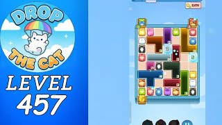Drop The Cat Level 457 Walkthrough