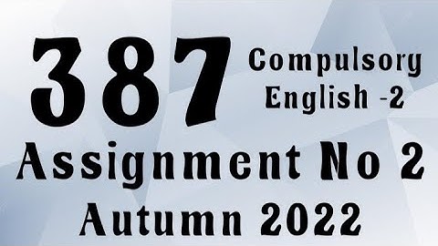 AIOU Code 387 Solved Assignment No.2 Autumn 2022 #aiou #aiousolveassignments