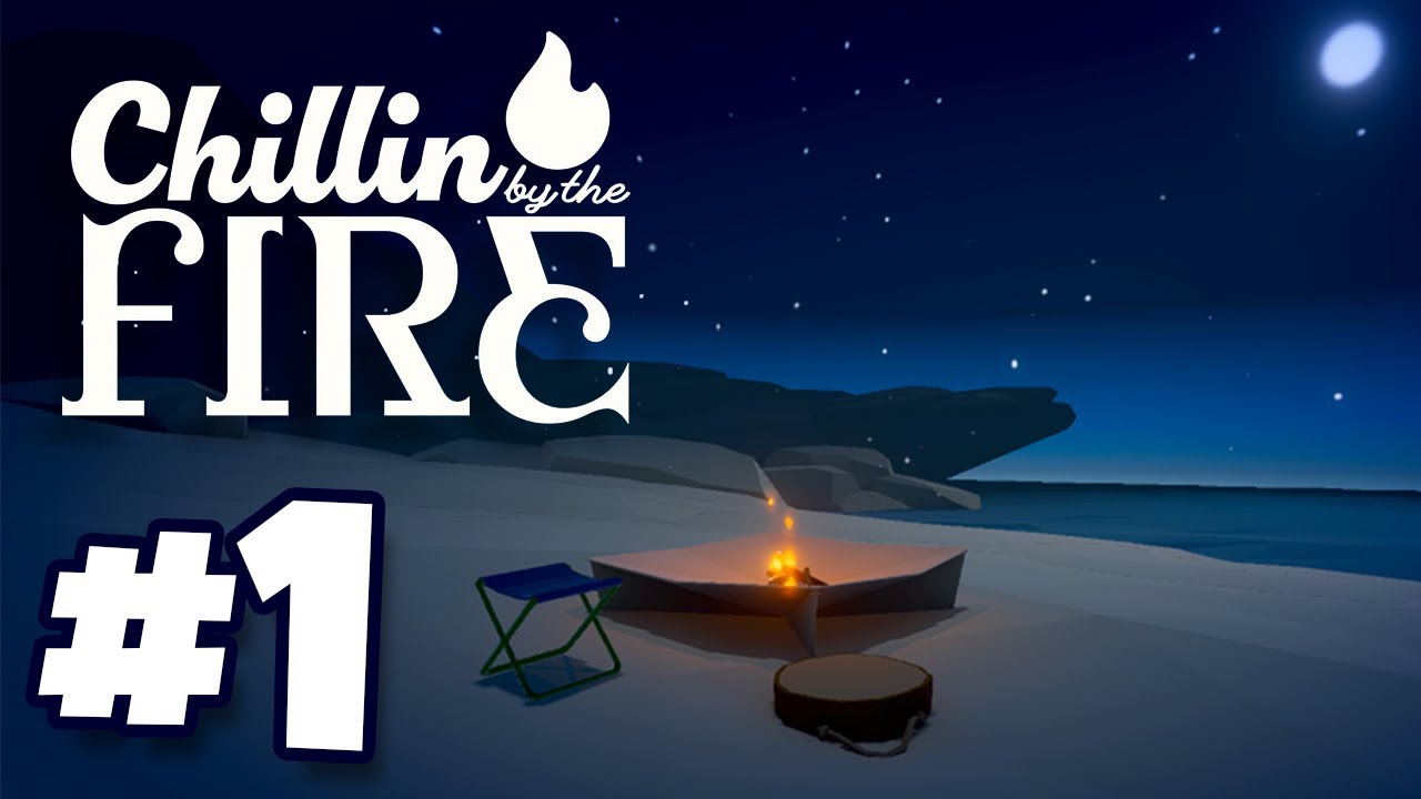 Lets Play: Chillin' By The Fire - Nintendo Switch 2 (Ep 01)