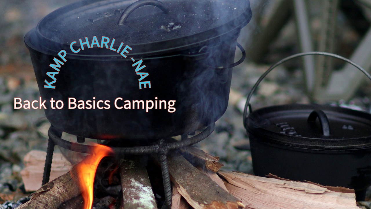 Kamp Charlie-Nae- Camping in the Mountains