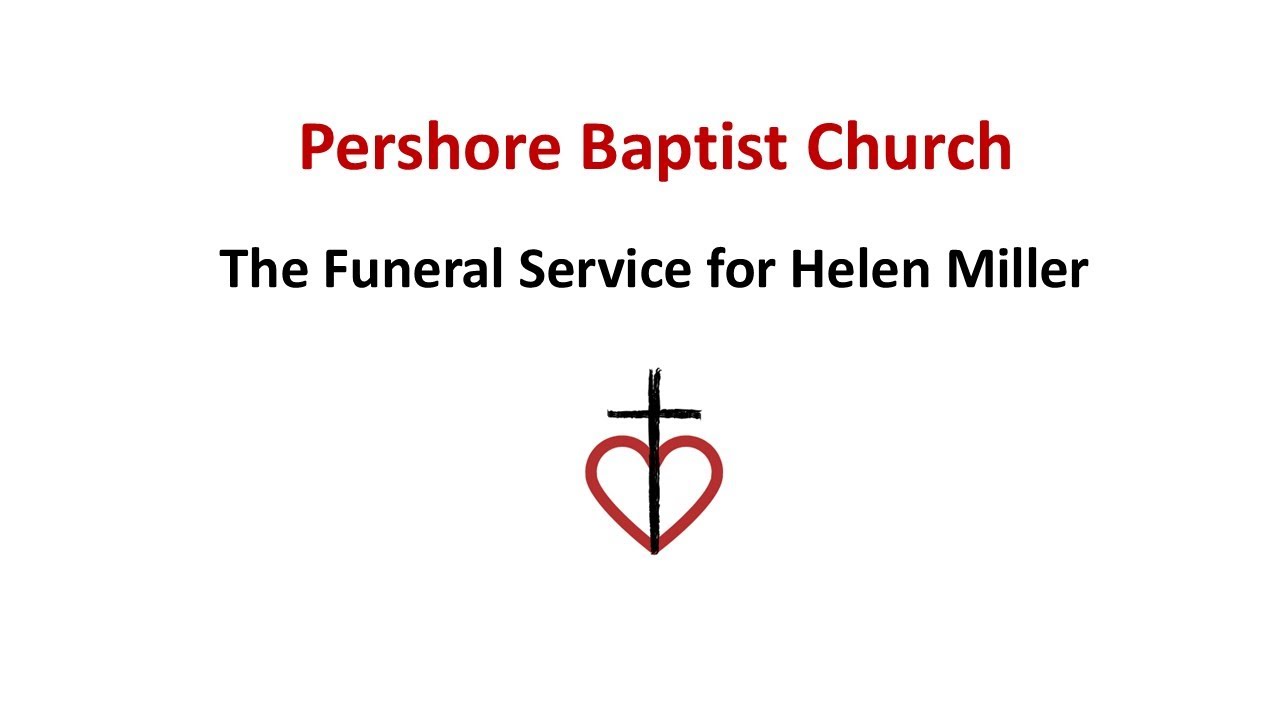 Part 1. The Funeral Service for Helen Miller - YouTube