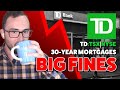 TD (TD:TSX|NYSE) is being Fined &amp; Canadian Mortgage Changes!