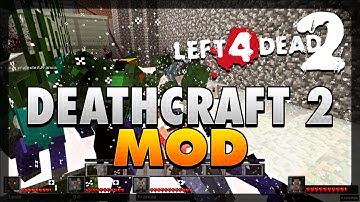 Left 4 Dead 2 - "DeathCraft 2" Mod w/ SeanCookie