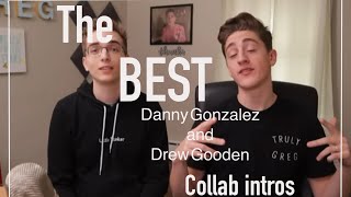 The BEST Danny Gonzalez and Drew Gooden collab intros