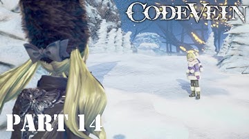 JOURNEY THROUGH THE RIDGE OF FROZEN SOULS | Code Vein Playthrough #14 [PS4] [No Commentary]