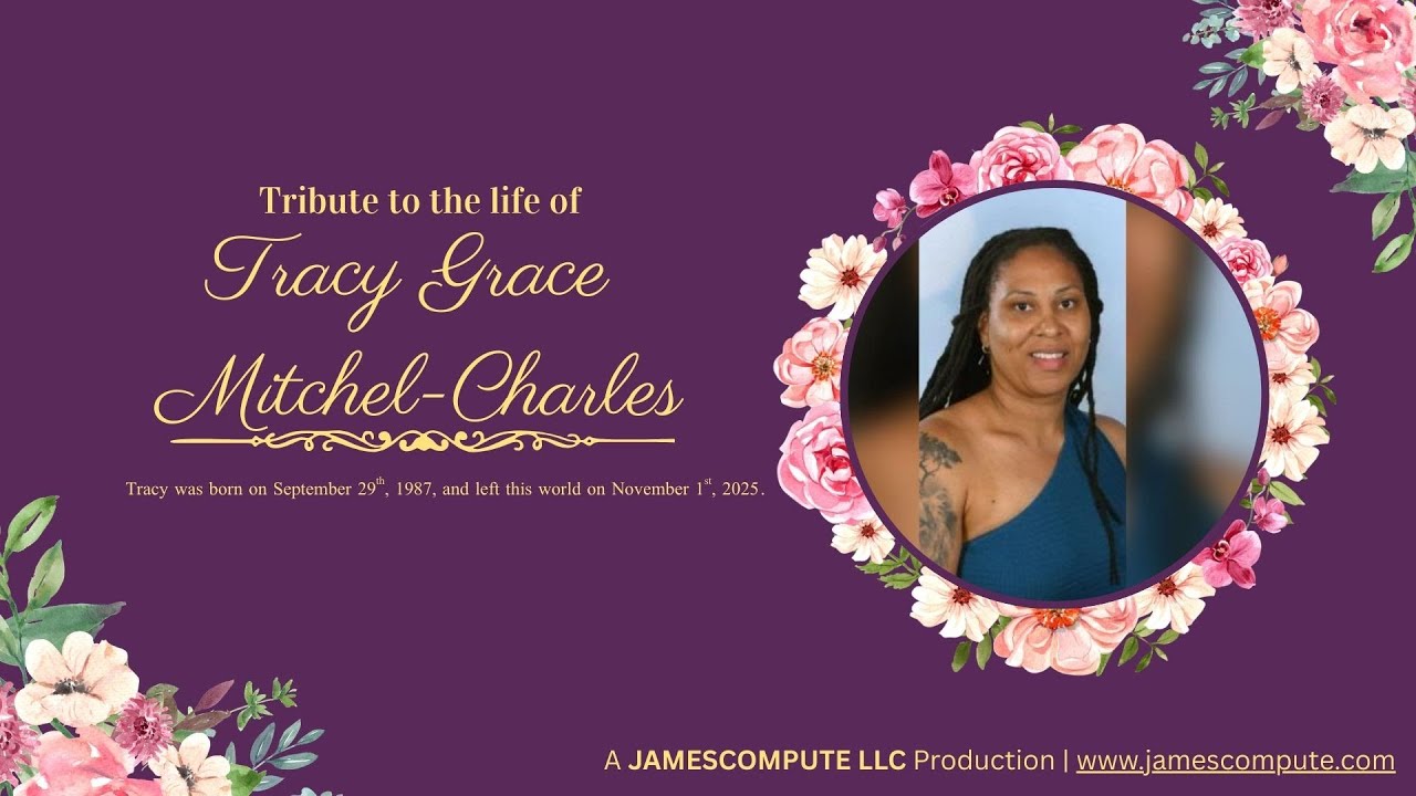 Celebration of Life Services for Tracy Grace Mitchel-Charles (09/29-1987 - 11/01/2025)