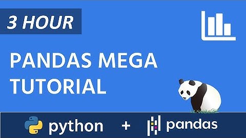 Pandas Mega-Tutorial - Learn one of Python