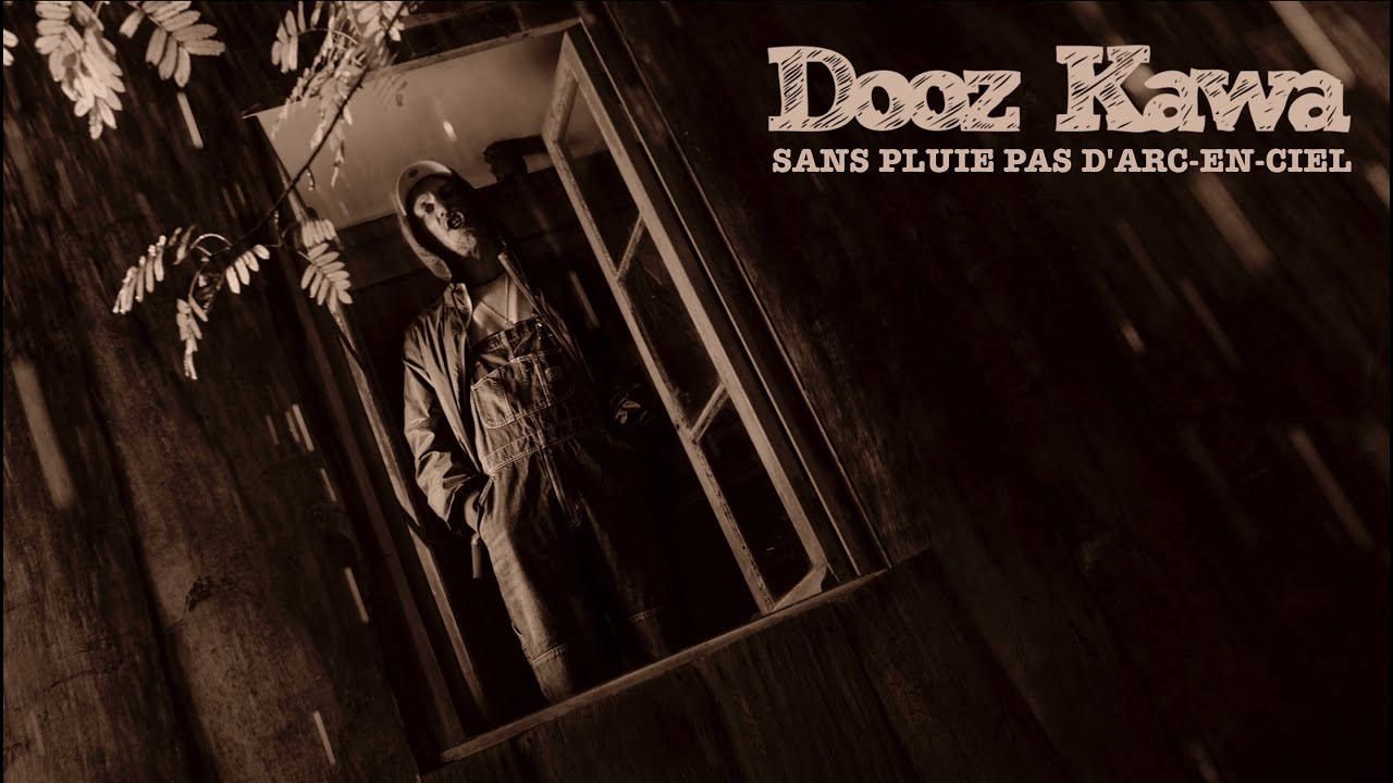 Dooz Kawa - Sans pluie pas d'arc-en-ciel