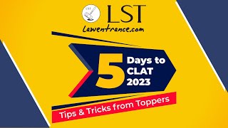 5 Days To Clat  Tips From Clat 2022 Toppers  Test Instructions  Clat 2023   Lst
