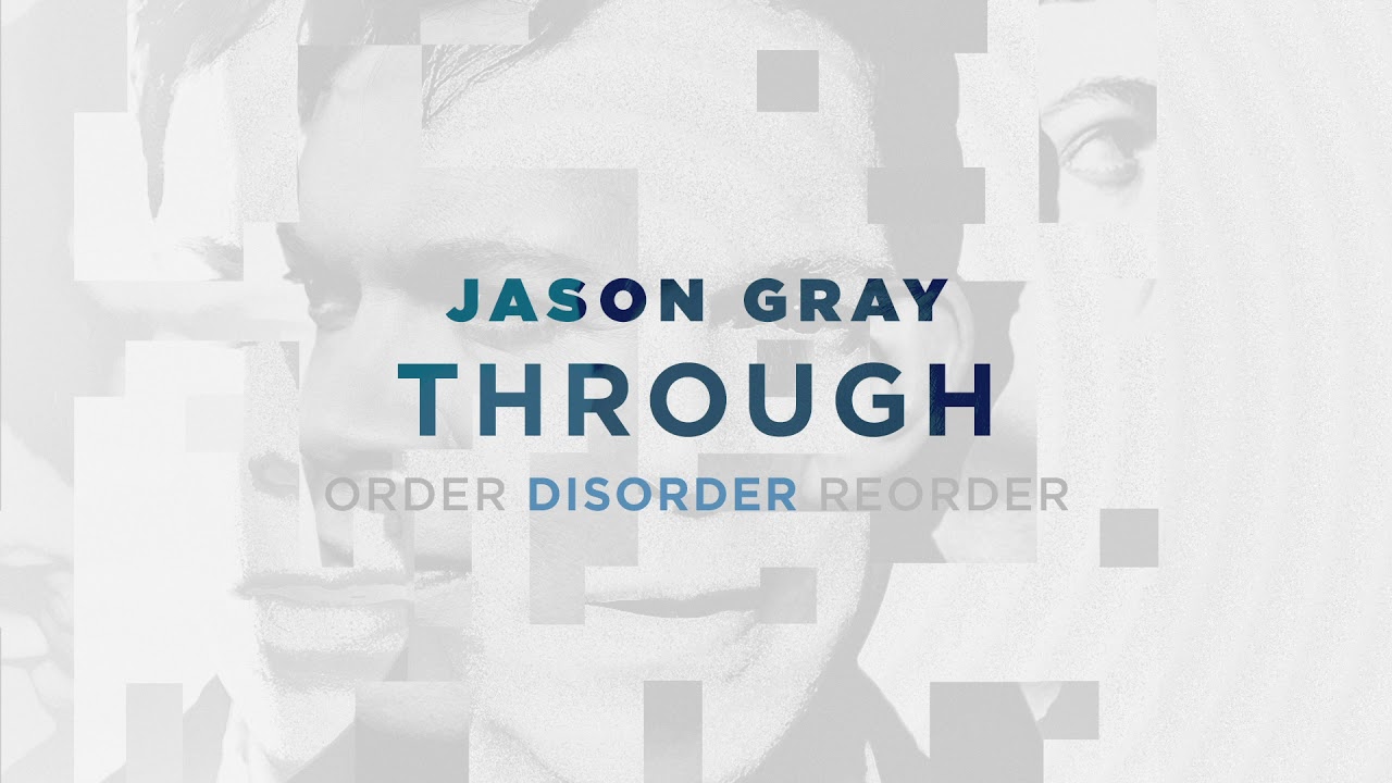 Jason Gray - "Through" (Official Audio Video)