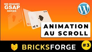 Tutoriel : Animer des Cartes dans WordPress avec Bricksforge et GSAP