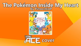 The Pokémon Inside My Heart (by PinocchioP) UTAU Ace Demo Song Cover