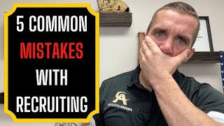5 common mistakes in recruiting