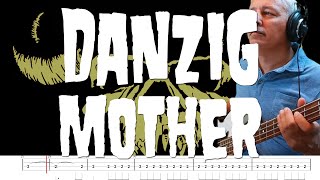 Danzig - Mother (Bass Cover) + TABS