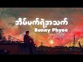   bunny phyo lyric