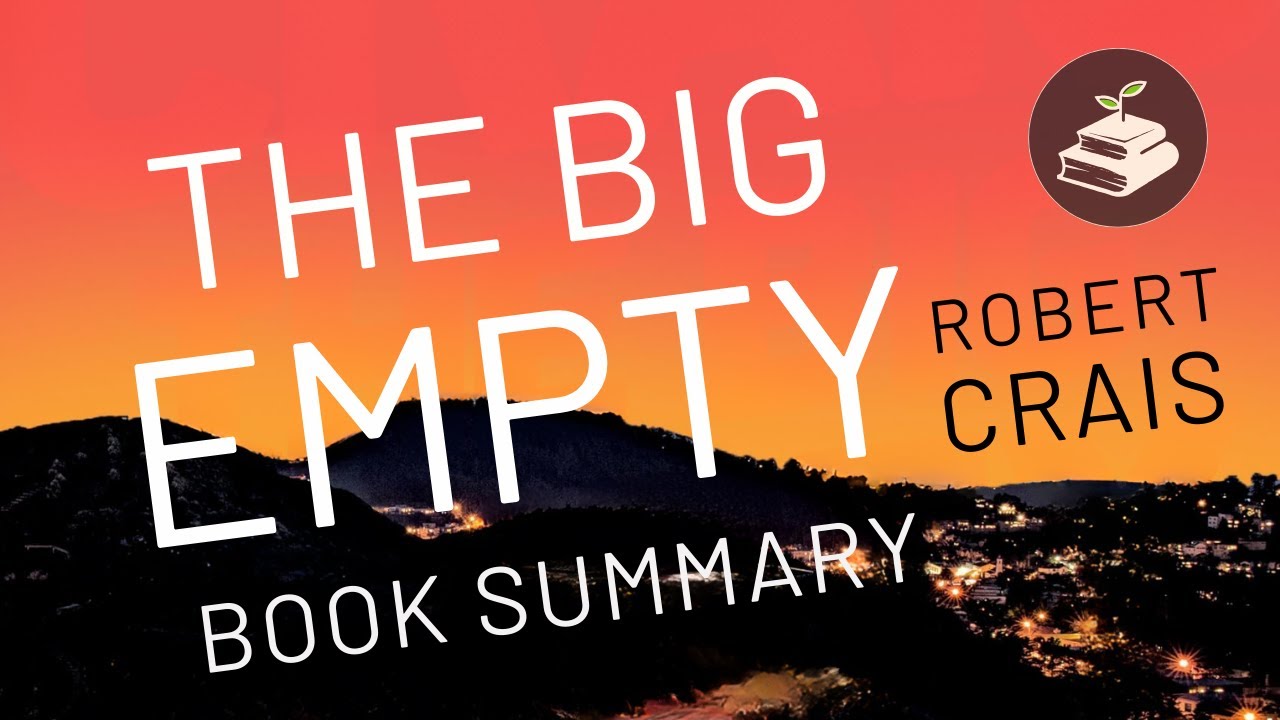 The Big Empty by Robert Crais Book Summary YouTube