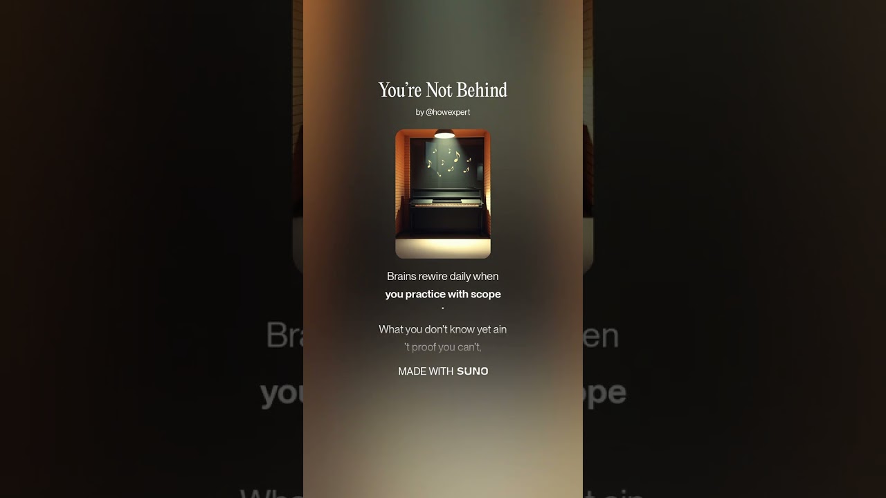 You’re Not Behind (Motivational/Success/Personal Development Song/Music/Lyrics) - HowExpert