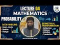 Lecture 04: Mathematics | Probability, Data Handling & Geometrical Transformation KWS