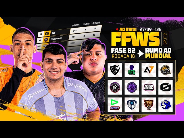 COMPLETO - FREE FIRE AO VIVO: FFWS BRASIL SPLIT 2 - FASE RUMO AO MUNDIAL | RODADA 18
