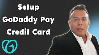 How To Setup GoDaddy Pay For Credit Card Processing