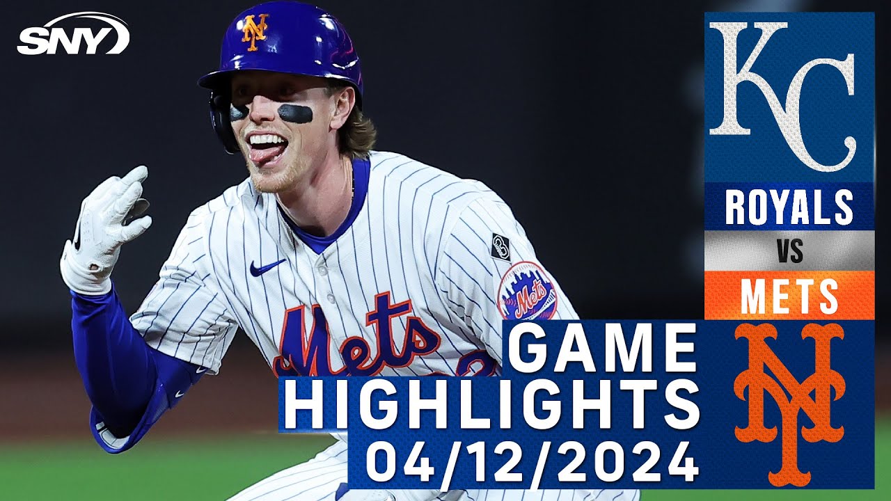 mets-vs-royals-4-12-2024-ny-mets-highlights-sny-youtube