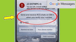 Fix Send and receive RCS chats on SIM 2 when you verify your number Google Messages