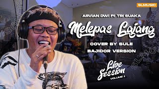 MELEPAS LAJANG - ARVIAN DWI FT. TRI SUAKA (COVER BY SULE)
