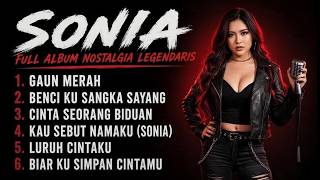 Full Album SONIA 🎧 Lagu Melayu Nostalgia Paling Bikin Baper | Slow Rock Legendaris