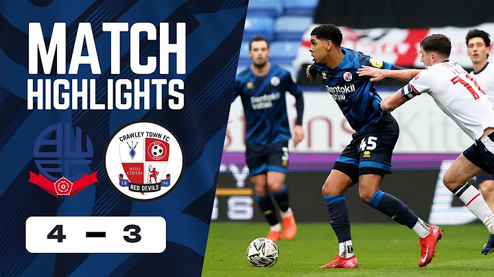 HIGHLIGHTS | Bolton Wanderers vs Crawley Town